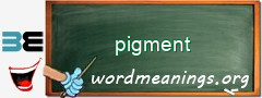 WordMeaning blackboard for pigment